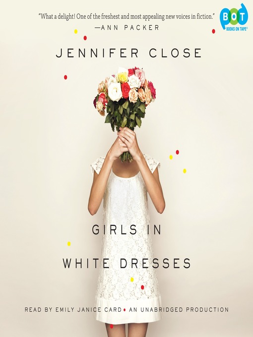 Title details for Girls in White Dresses by Jennifer Close - Available